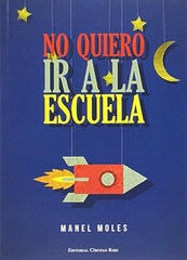 No quiero ir a la escuela