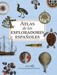 Atlas de los exploradores españoles Atlas de los exploradores españoles