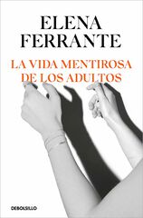 La vida mentirosa de los adultos La vida mentirosa de los adultos