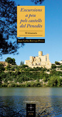 Excursions a peu pels castells del Pened Excursions a peu pels castells del Pened