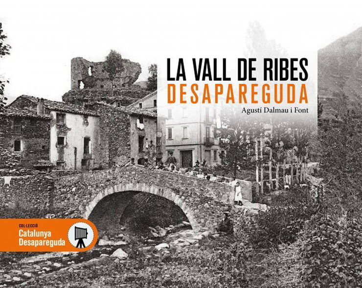 La Vall de Ribes desapareguda