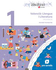 Valenci&agrave;: Llengua i Literatura. 1 Prim&agrave;ria. Trimestres. Matisos