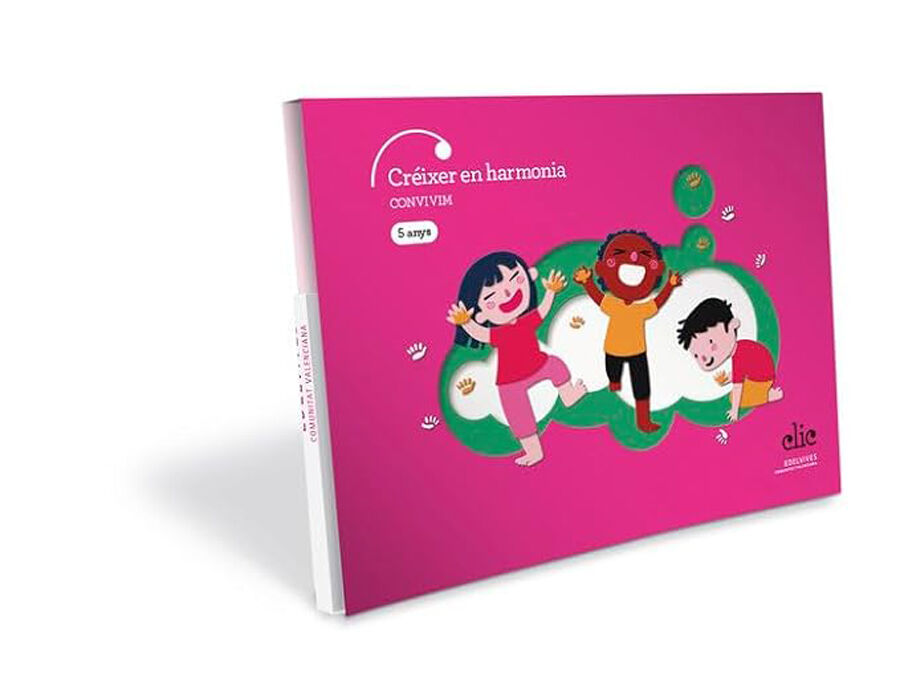 Projecte Clic - 5 anys : Cr&eacute;ixer en harmonia. Convivim