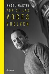 Por si las voces vuelven. Edición especial tapa dura Por si las voces vuelven. Edición especial tapa dura