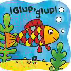 ¡Glup, glup! ¡Glup, glup!