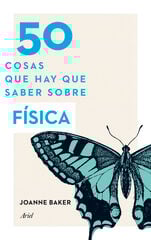 50 cosas que hay que saber sobre Física 50 cosas que hay que saber sobre Física