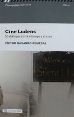 Cine Ludens. 50 diálogos entre el juego Cine Ludens. 50 diálogos entre el juego