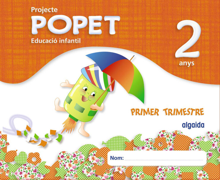 POPET 1 LLAR INFANTS 2 ANYS Algaida 9788498778533