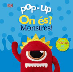 Pop-up On és? Monstres! Pop-up On és? Monstres!
