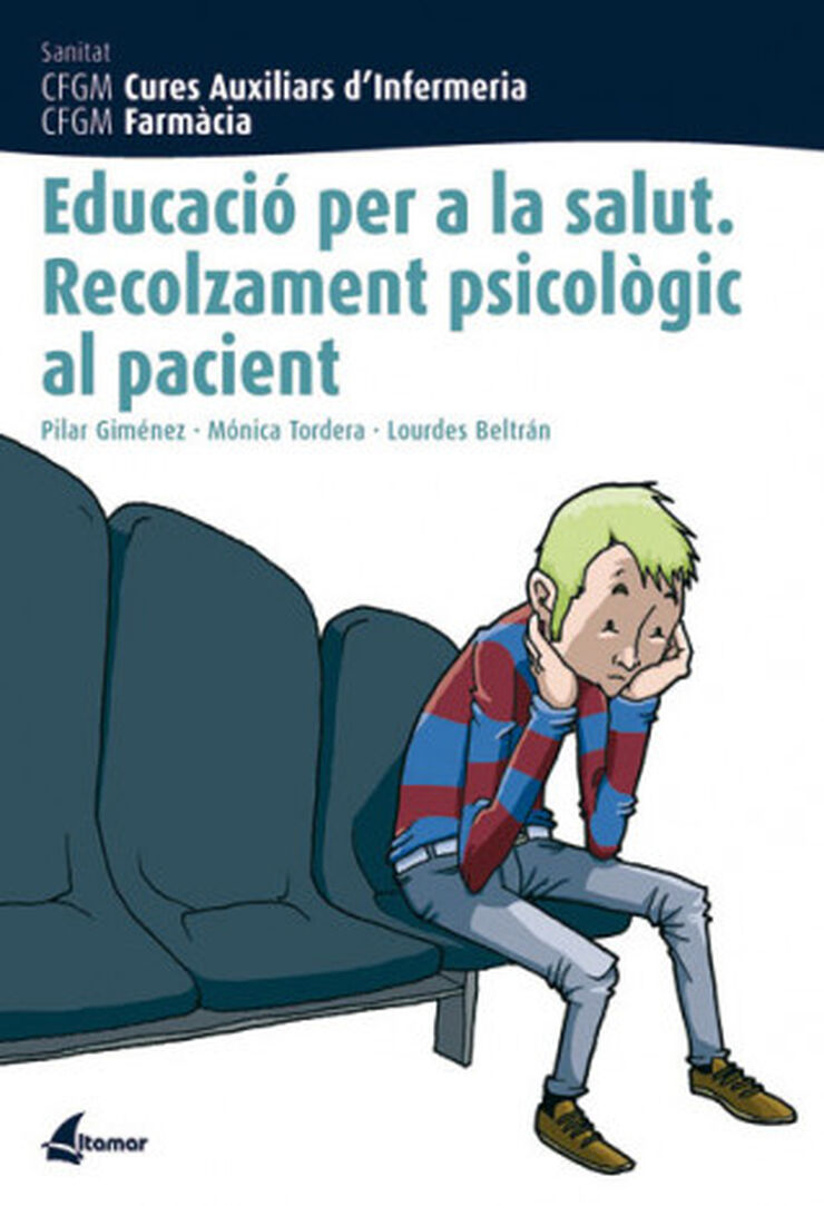 Educ. salut. Recolzament psic. al pacient