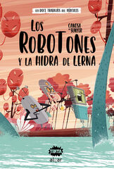 Los Robotones y la hidra de Lerna Los Robotones y la hidra de Lerna
