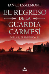 El regreso de la Guardia Carmes&iacute; (Malaz: El Imperio 2)
