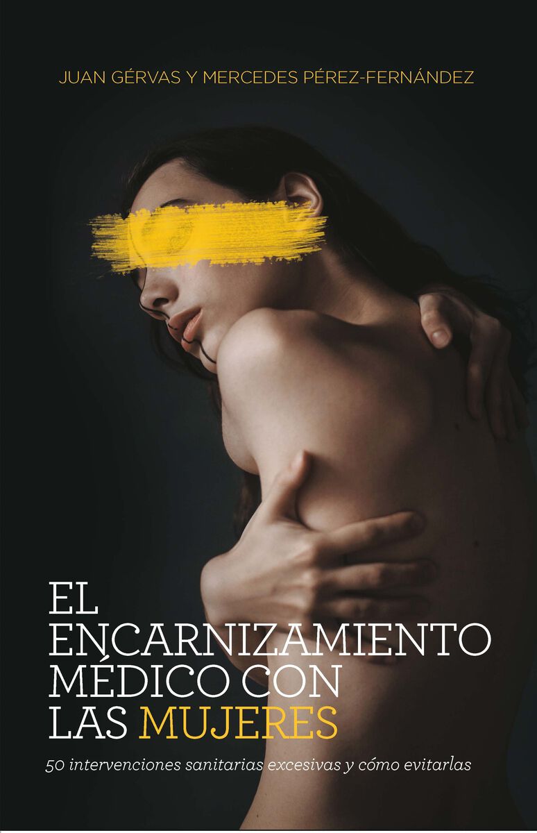 El Encarnizamiento M&eacute;dico Con Las Mujeres