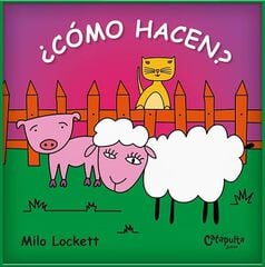 ¿Cómo hacen? ¿Cómo hacen?