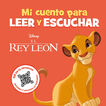 El Rey León. Mi cuento para leer y escuchar