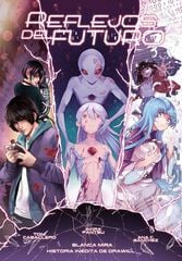 Planeta Manga: Reflejos del futuro Planeta Manga: Reflejos del futuro