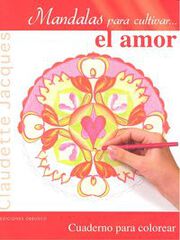 Mandalas para cultivar... el amor Mandalas para cultivar... el amor