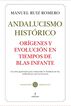 Andalucismo histórico. Orígenes y evolución en tiempos de Blas Infante