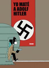 Yo maté a Adolf Hitler Yo maté a Adolf Hitler