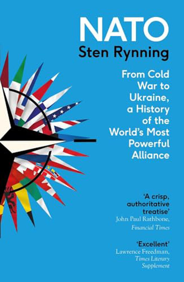NATO: From Cold War to Ukraine, a History of the World's Most Powerful Alliance