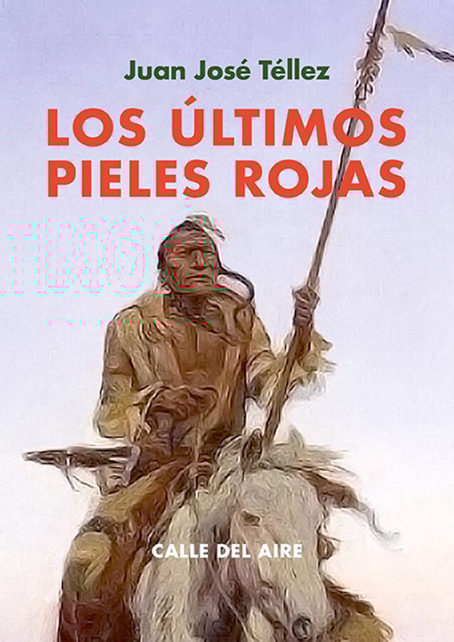 Los &uacute;ltimos pieles rojas