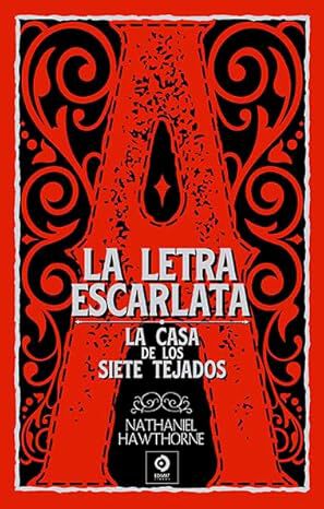 La letra escarlata / La casa de los siete tejados