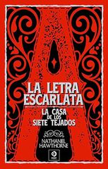 La letra escarlata / La casa de los siete tejados