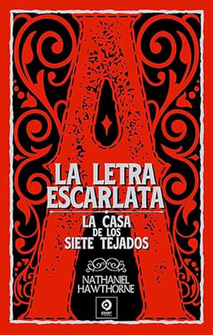 La letra escarlata / La casa de los siete tejados