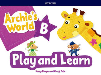ARCHIE'S WORLD B PLAY <(>&<)> LEARN PK Oxford 9780194901284