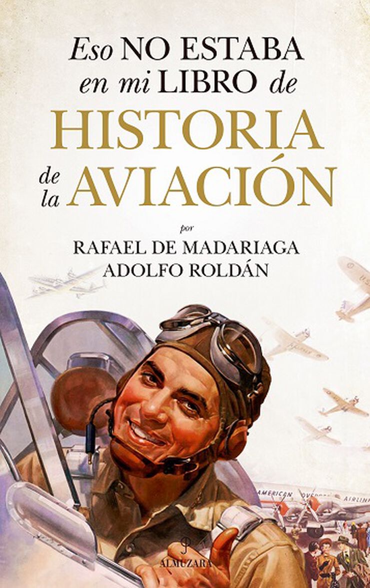 Eso no estaba en mi libro de historia de la aviación