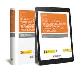 Conflicto política y derecho en la España contemporánea prevención e closión resolución(Dúo) Conflicto política y derecho en la España contemporánea prevención e closión resolución(Dúo)