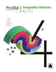 Quadern Prodigi Geografia i història 4t ESO Quadern Prodigi Geografia i història 4t ESO