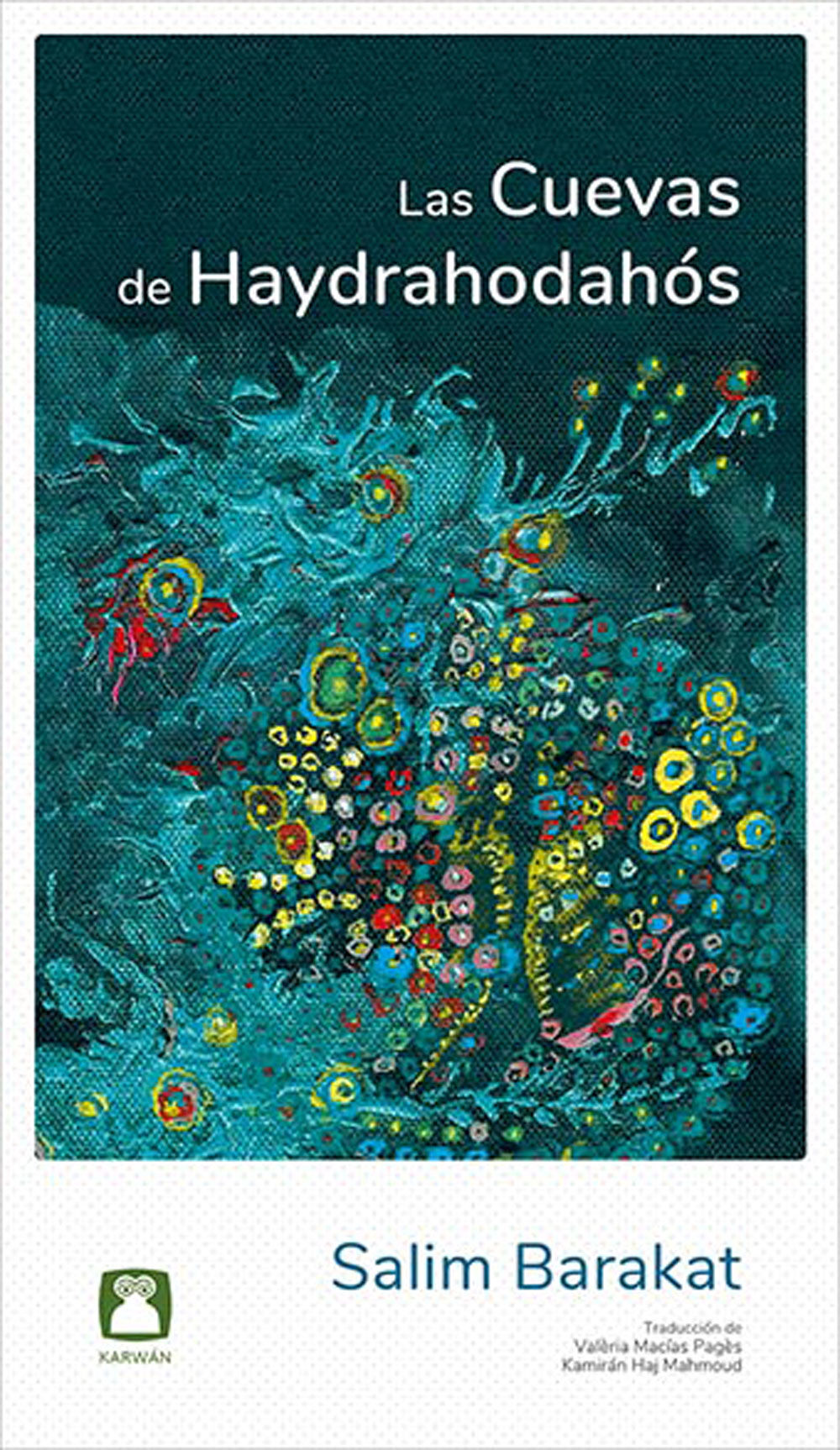 Las Cuevas de Haydrahodah&oacute;s