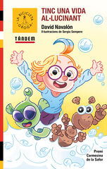 Tinc una vida al·lucinant Tinc una vida al·lucinant