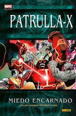 Marvel Deluxe. Patrulla-X: Miedo Encarnado Marvel Deluxe. Patrulla-X: Miedo Encarnado