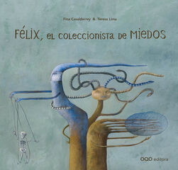 Félix, el coleccionista de miedos