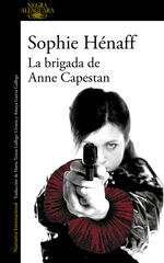 La brigada de Anne Capestan La brigada de Anne Capestan