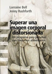 Superar una imagen corporal distorsionada Superar una imagen corporal distorsionada