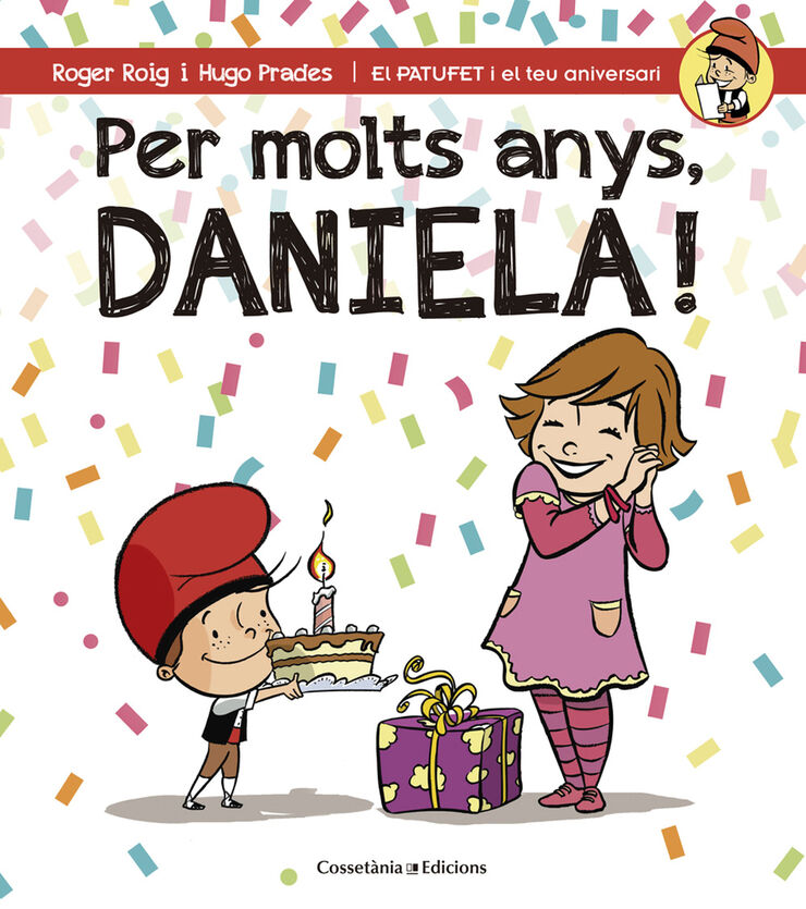 Per molts anys, Daniela!