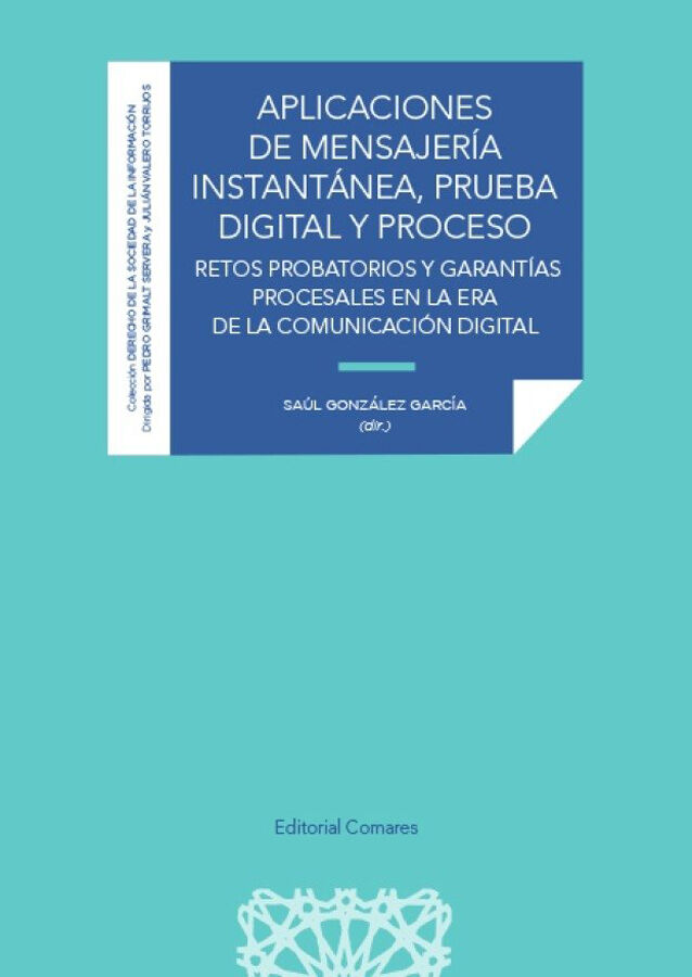 Aplicaciones de mensajer&iacute;a instant&aacute;nea, prueba digital y proceso