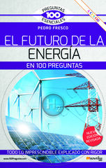 El futuro de la energía en 100 preguntas El futuro de la energía en 100 preguntas