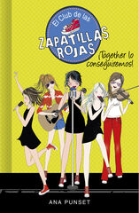 ¡Together lo conseguiremos! ¡Together lo conseguiremos!