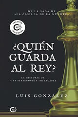 ¿Quién guarda al rey?