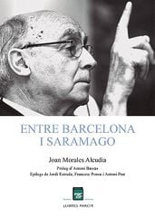 Entre Barcelona i Saramago Entre Barcelona i Saramago