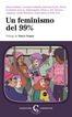 FEMINISMO DEL 99%, UN