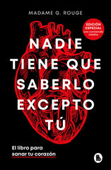 Nadie tiene que saberlo excepto tú (edición especial con contenido inédito) Nadie tiene que saberlo excepto tú (edición especial con contenido inédito)
