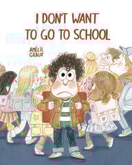 I Don't Want To Go To School