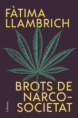 Brots de narcosocietat Brots de narcosocietat