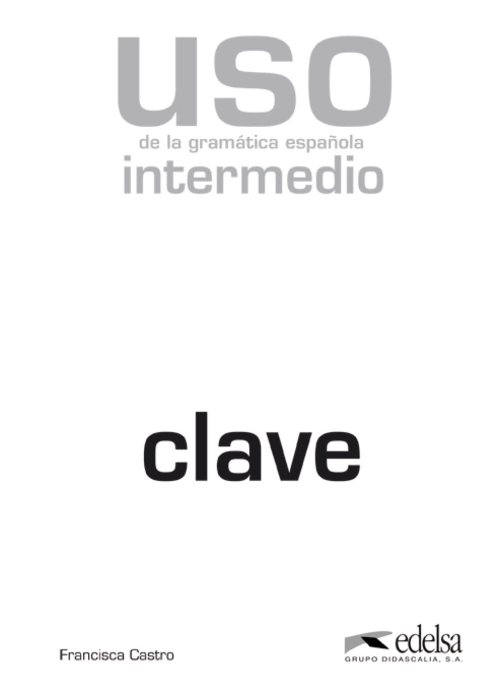 Uso Gram&aacute;tica Intermedio Clave