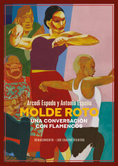 Molde roto. Una conversación con flamenc Molde roto. Una conversación con flamenc